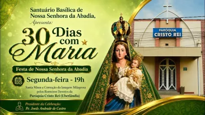 30 dia com Maria - Santa Missa e Coroação - Romeiros Devotos da Paroquia Cristo Rei (Uberlândia)