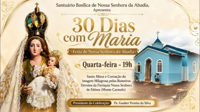 30 dia com Maria - Santa Missa e Coroação - Romeiros Devotos da Paróquia Nossa Senhora de Fatima (Monte Carmelo)