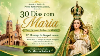 30 dia com Maria - Santa Missa e Coroação - Romeiros Devotos das Pastorais do Santuário Basílica