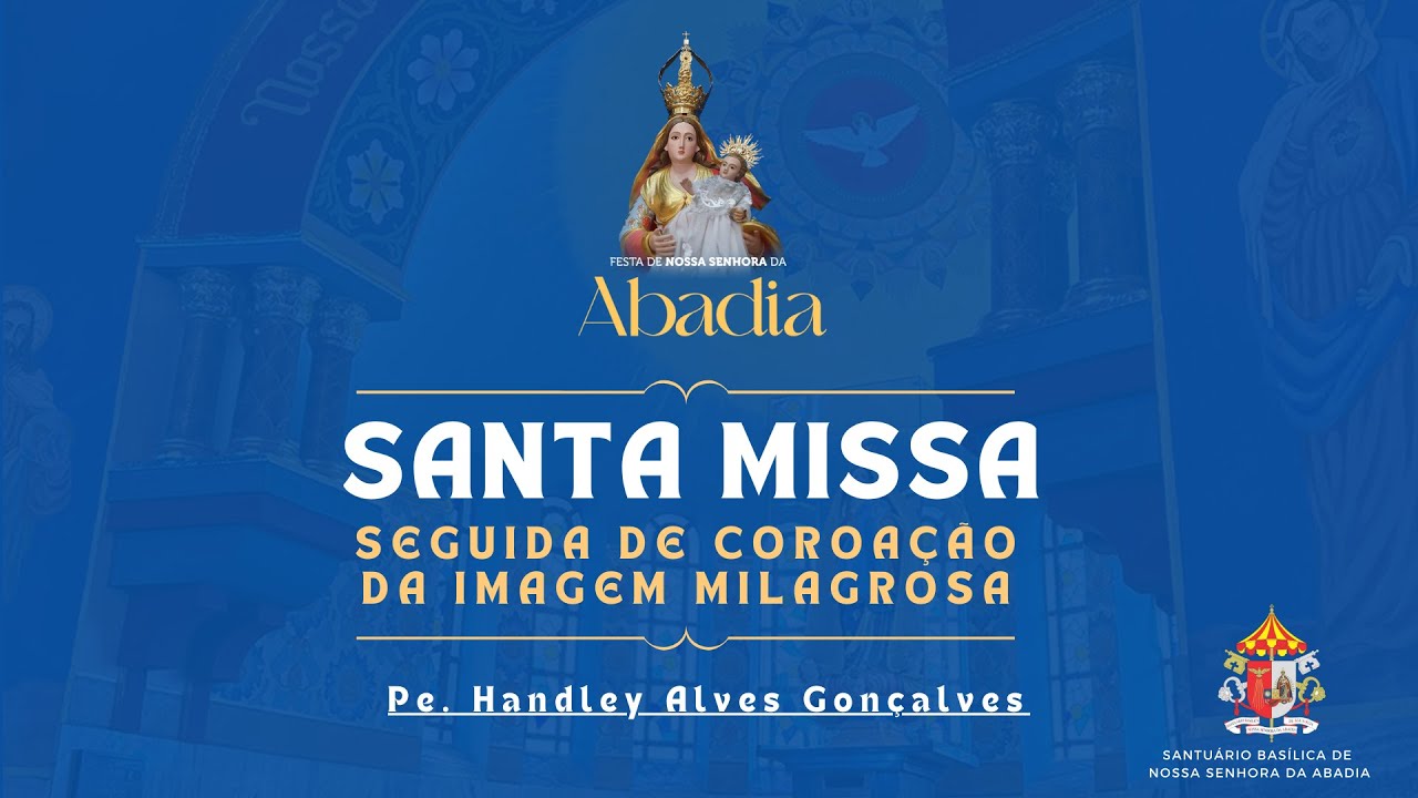 30 DIAS COM MARIA - Capelania Jesus Bom Pastor de (Uberlândia) – Pe. Handley Alve - 28/07/2024