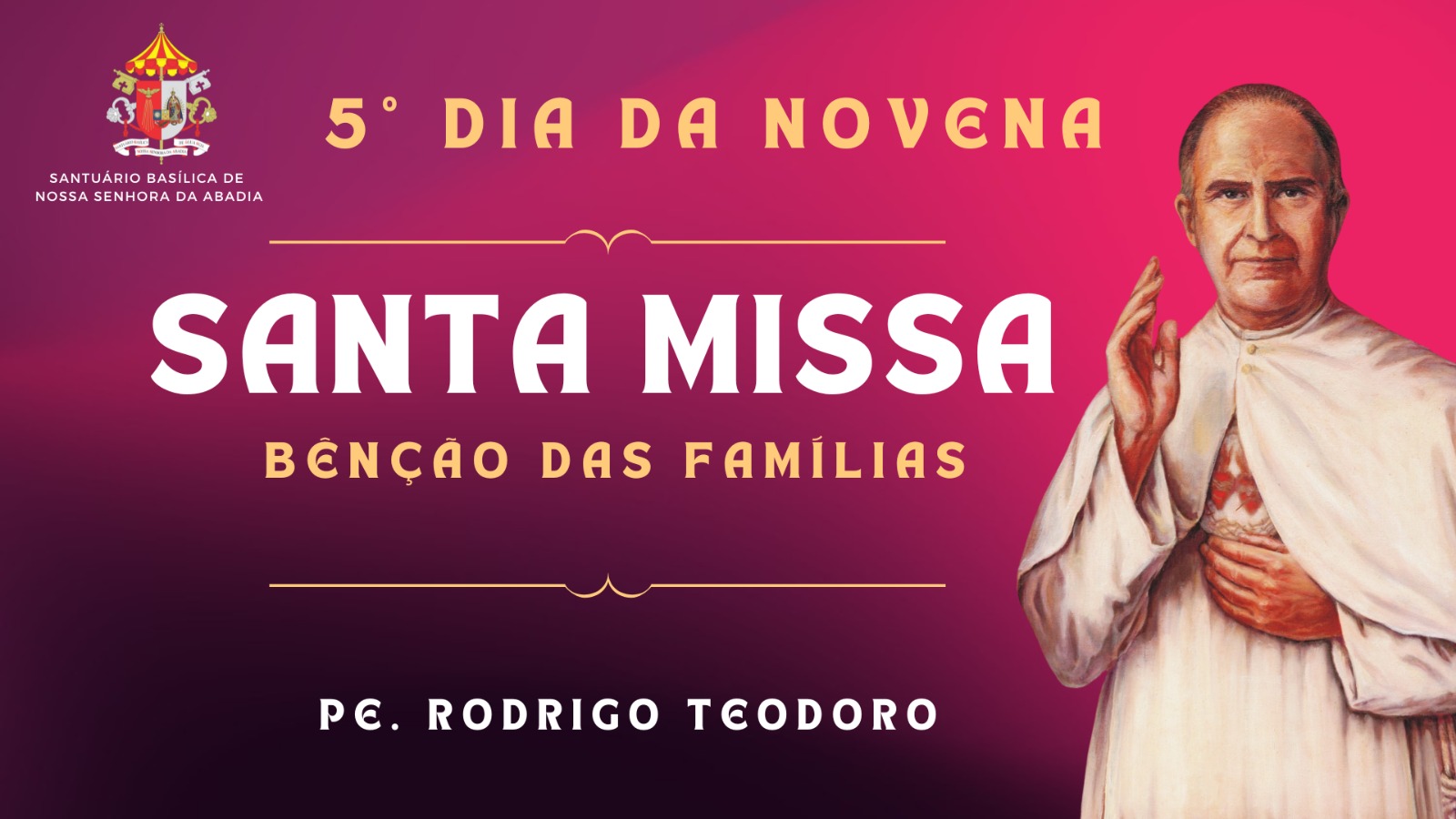 5º Dia da Novena - Festa do Beato Eustaquio - 29/10/2024