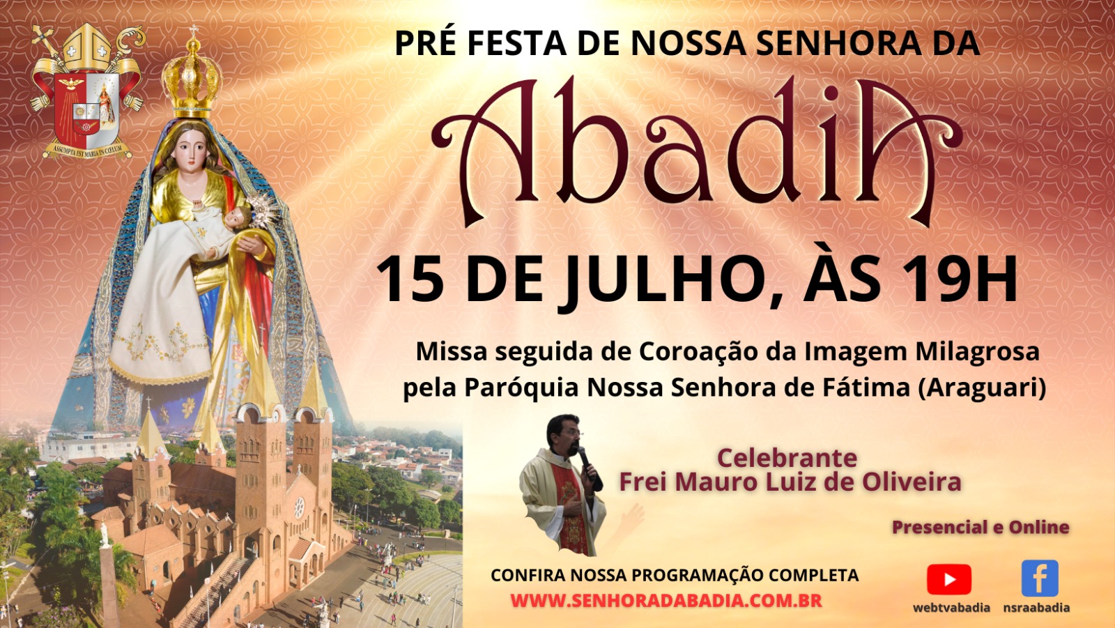 Pre Festa de Nossa Senhora da Abadia - 15/07