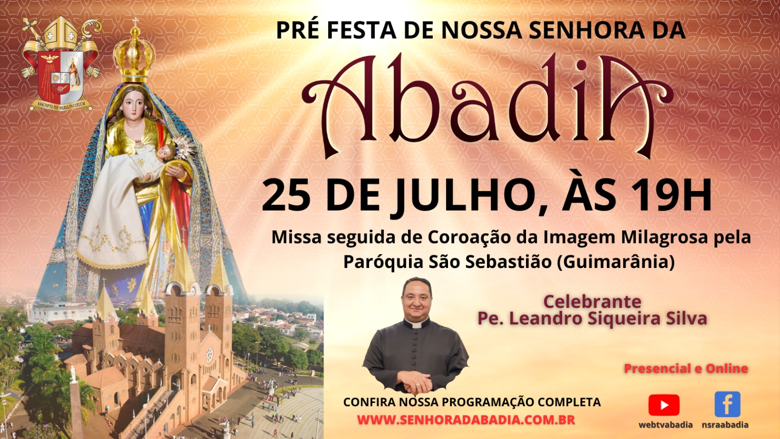 Pre Festa de Nossa Senhora da Abadia - Missa com Pe. Leandro - 25/07